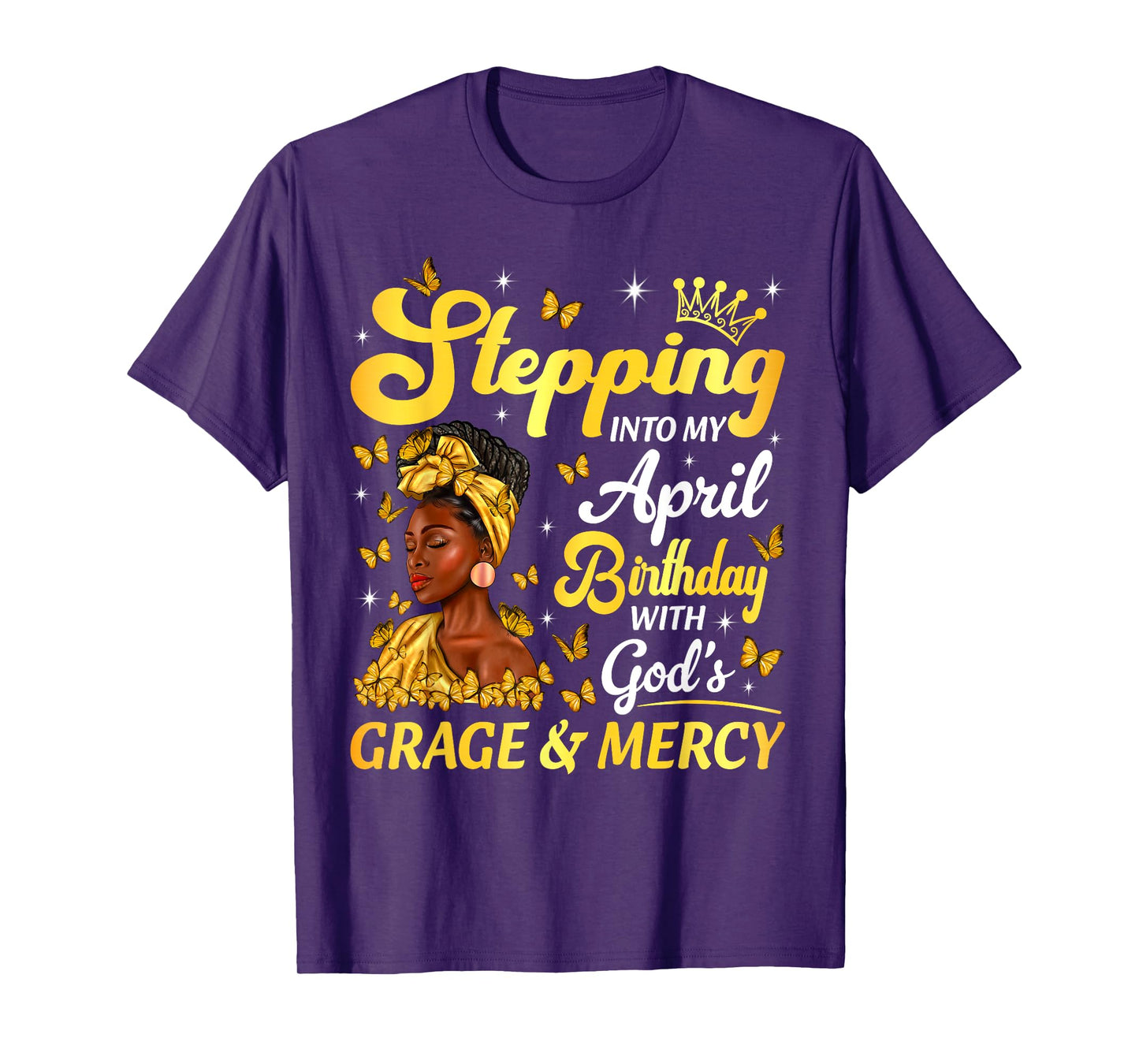 Stepping Into My April Birthday Afro Woman Religious Bday T-Shirt