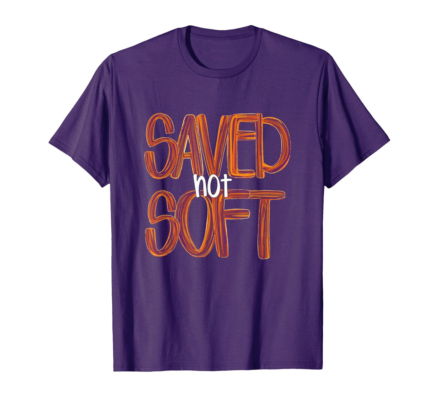 Saved, Not Soft, Saved by Grace, Christian Faith Gospel Gift T-Shirt