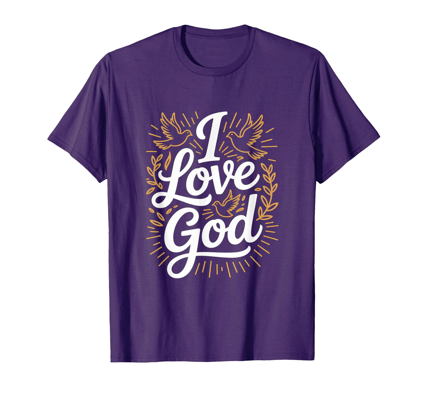 I Love God Doves Faith Spiritual Inspiration T-Shirt