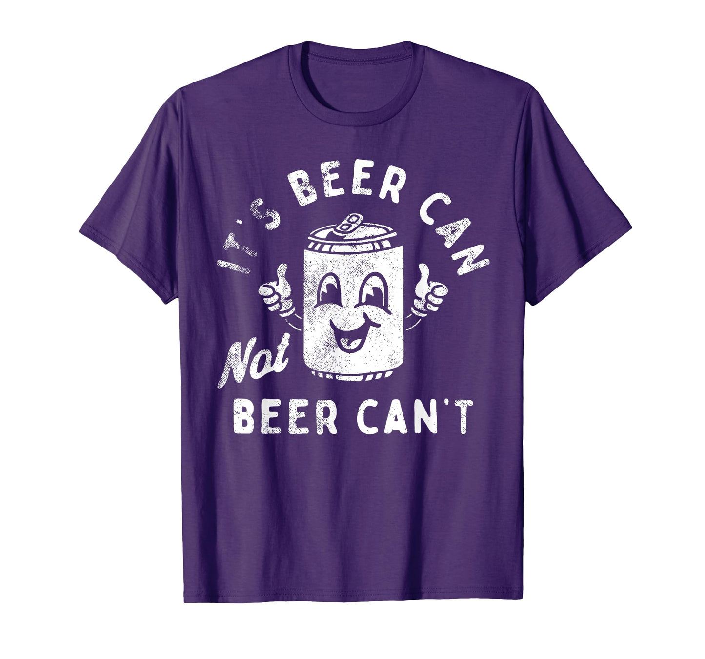Retro It's Beer Can Not Beer Can't Funny Party Drinking T-Shirt