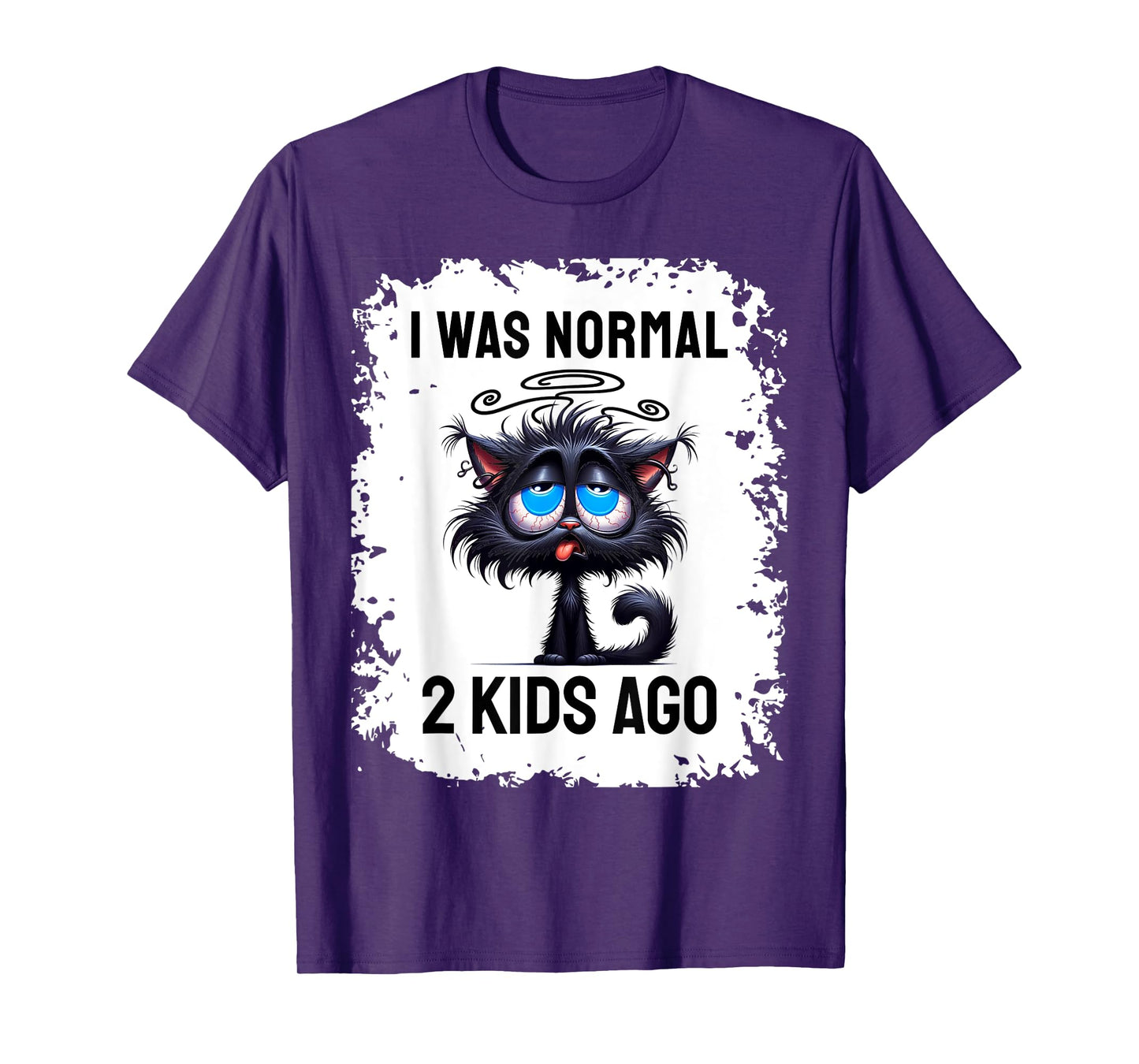 I Was Normal 2 Kids Ago T-Shirt