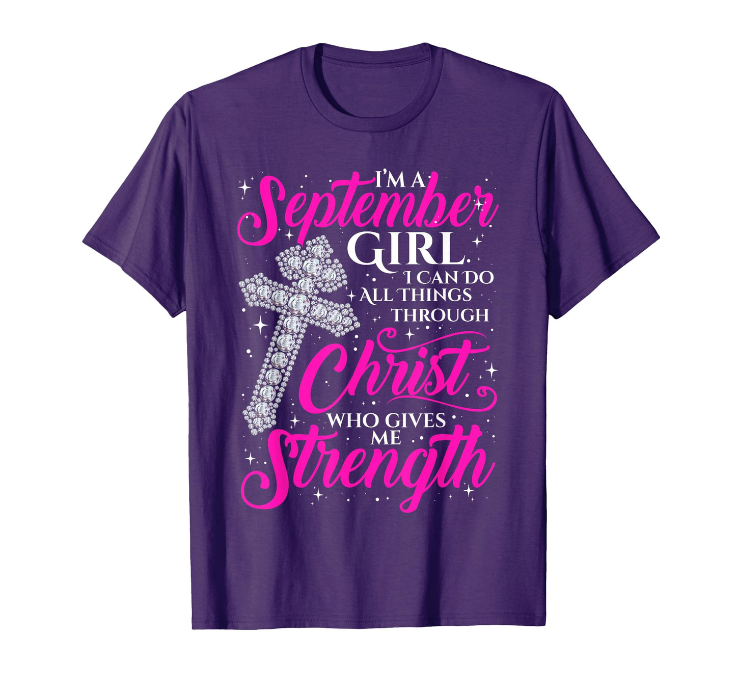 September Girl Funny Quote Saying Christian Birthday Women T-Shirt