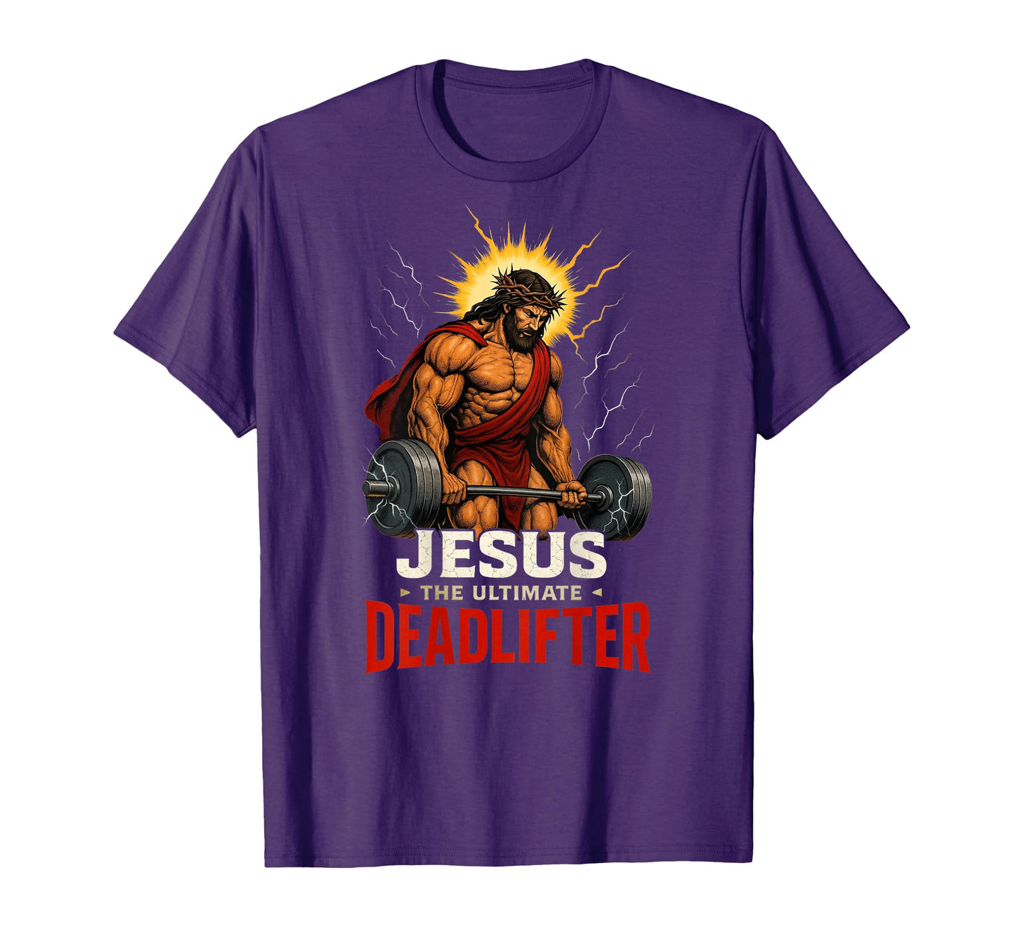 Christian Workout Jesus The Ultimate Deadlifter (Back) T-Shirt