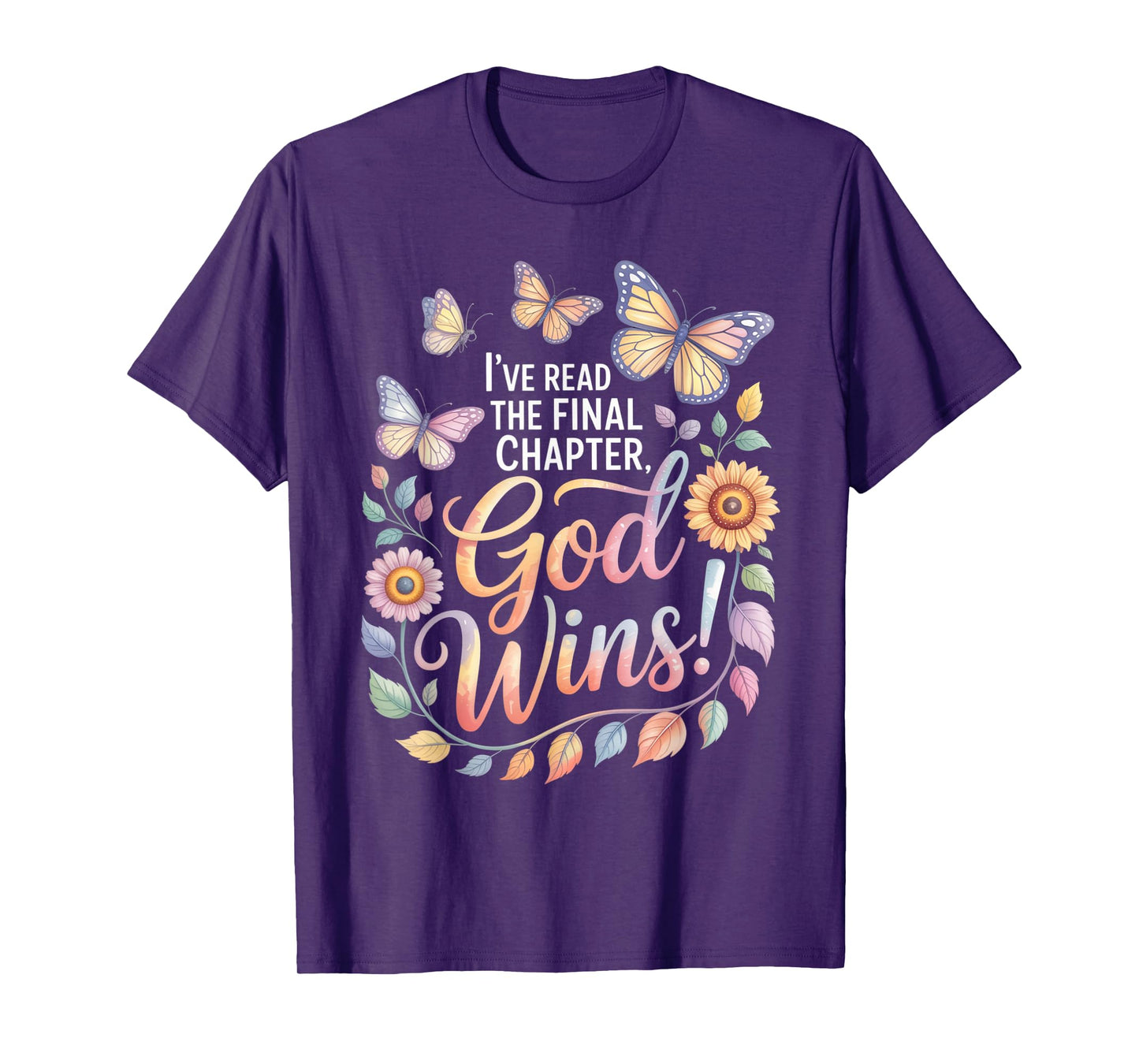 I've Read The Final Chapter God Wins Christian Faith T-Shirt