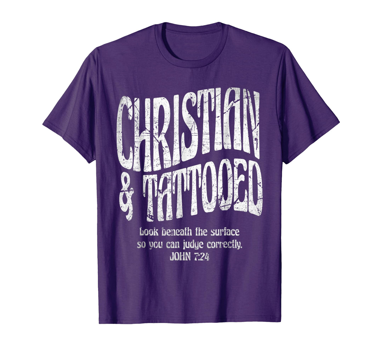 Christian And Tattooed Bible Verse John 7:24 Tee T-Shirt
