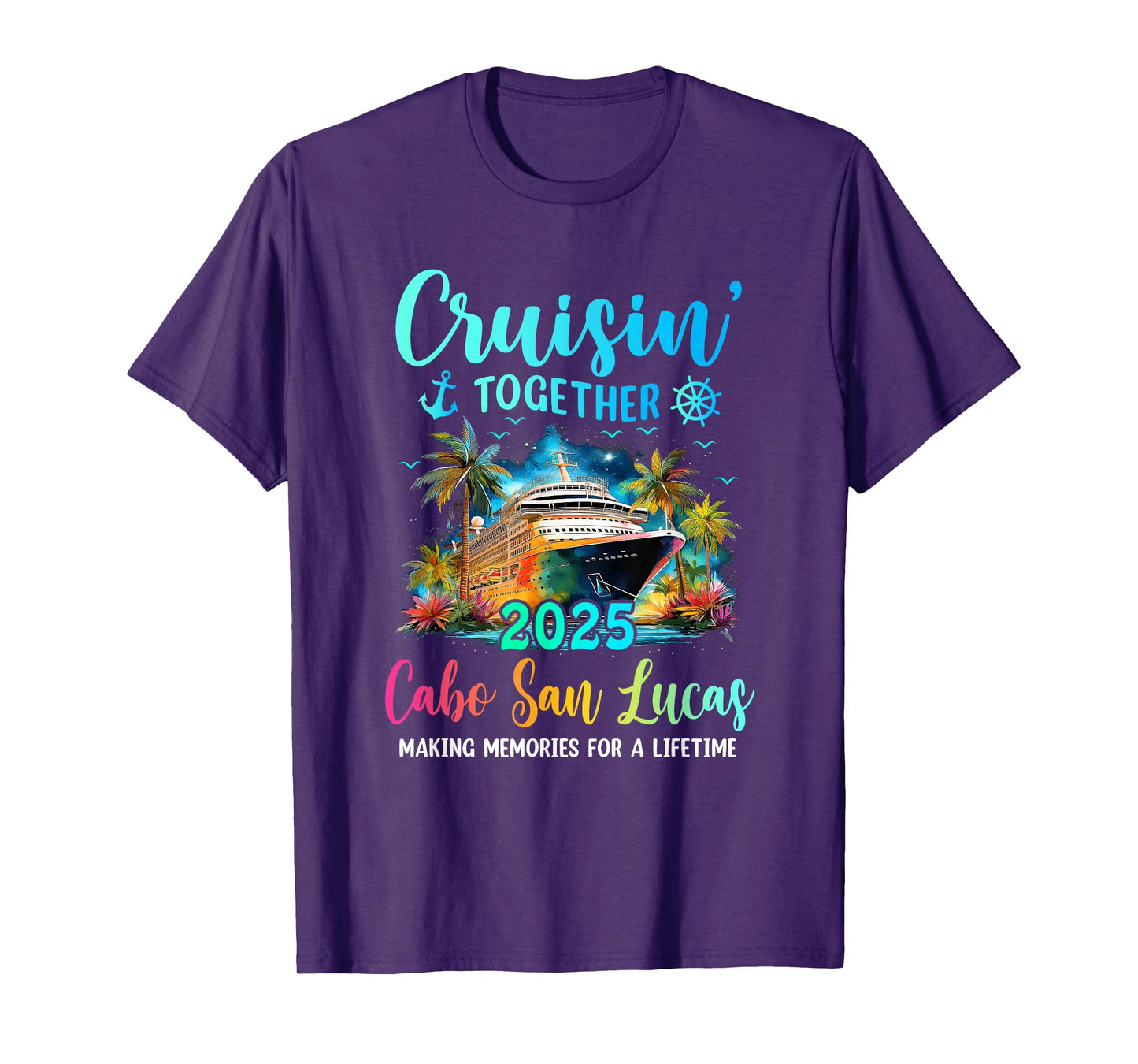 Cruisin' Together Cabo San Lucas 2025 Family Cruise Vacation T-Shirt