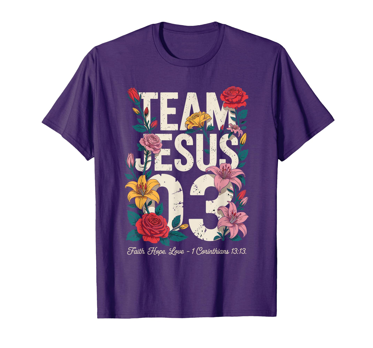 Christian - Team Jesus 03 Faith Hope Love T-Shirt