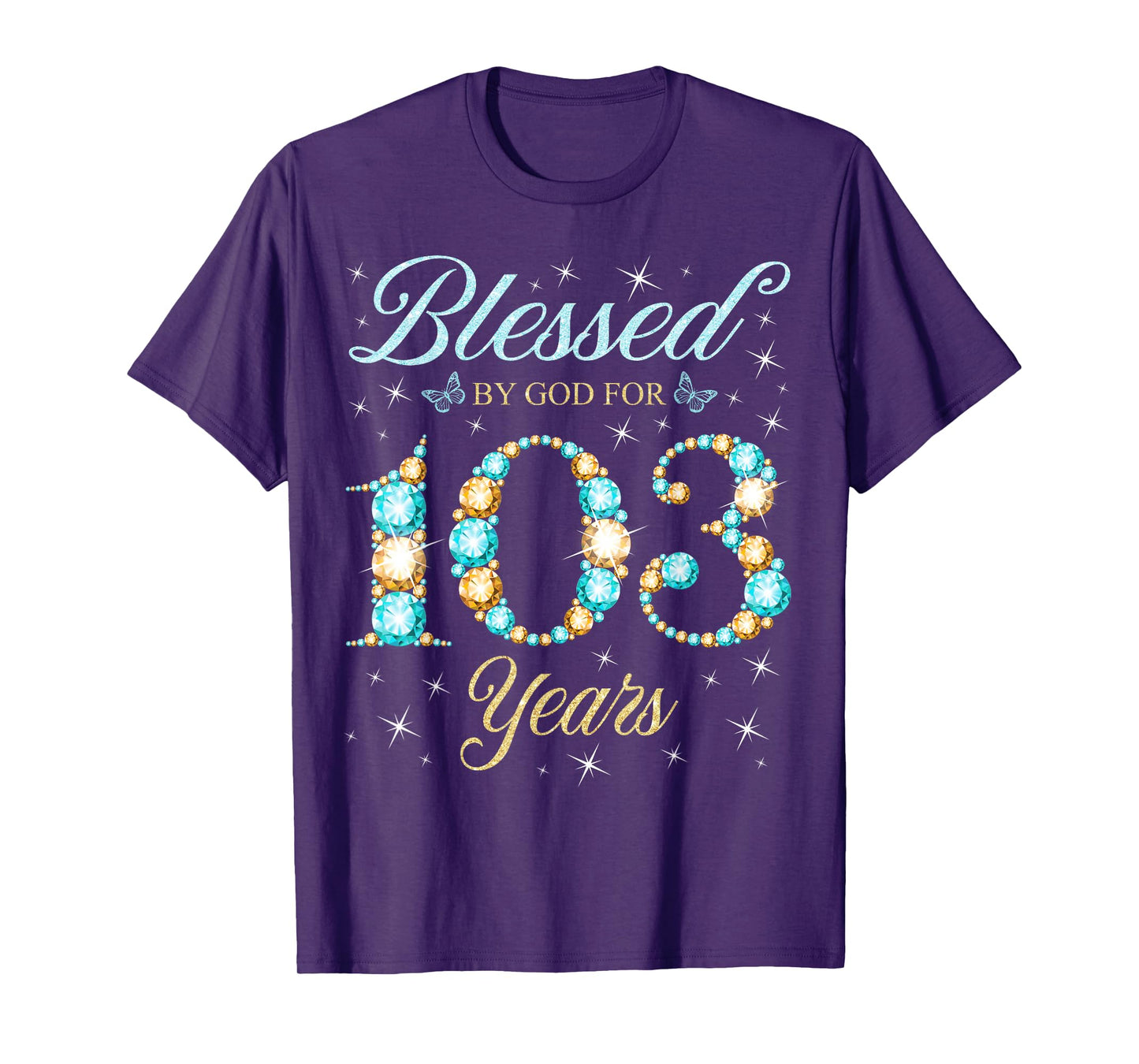 Blessed By God For 103 Years Old 103rd Birthday Party T-Shirt