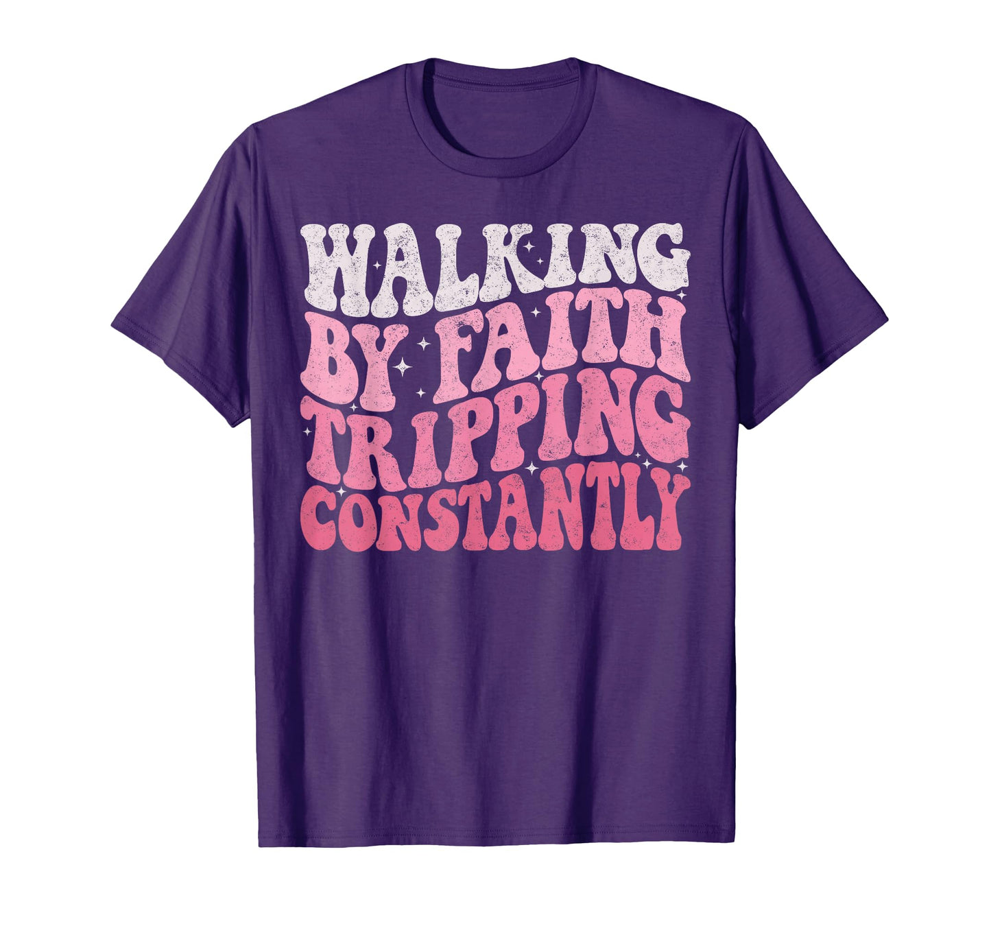 Walking by Faith Tripping Constantly Groovy Jesus Christian T-Shirt