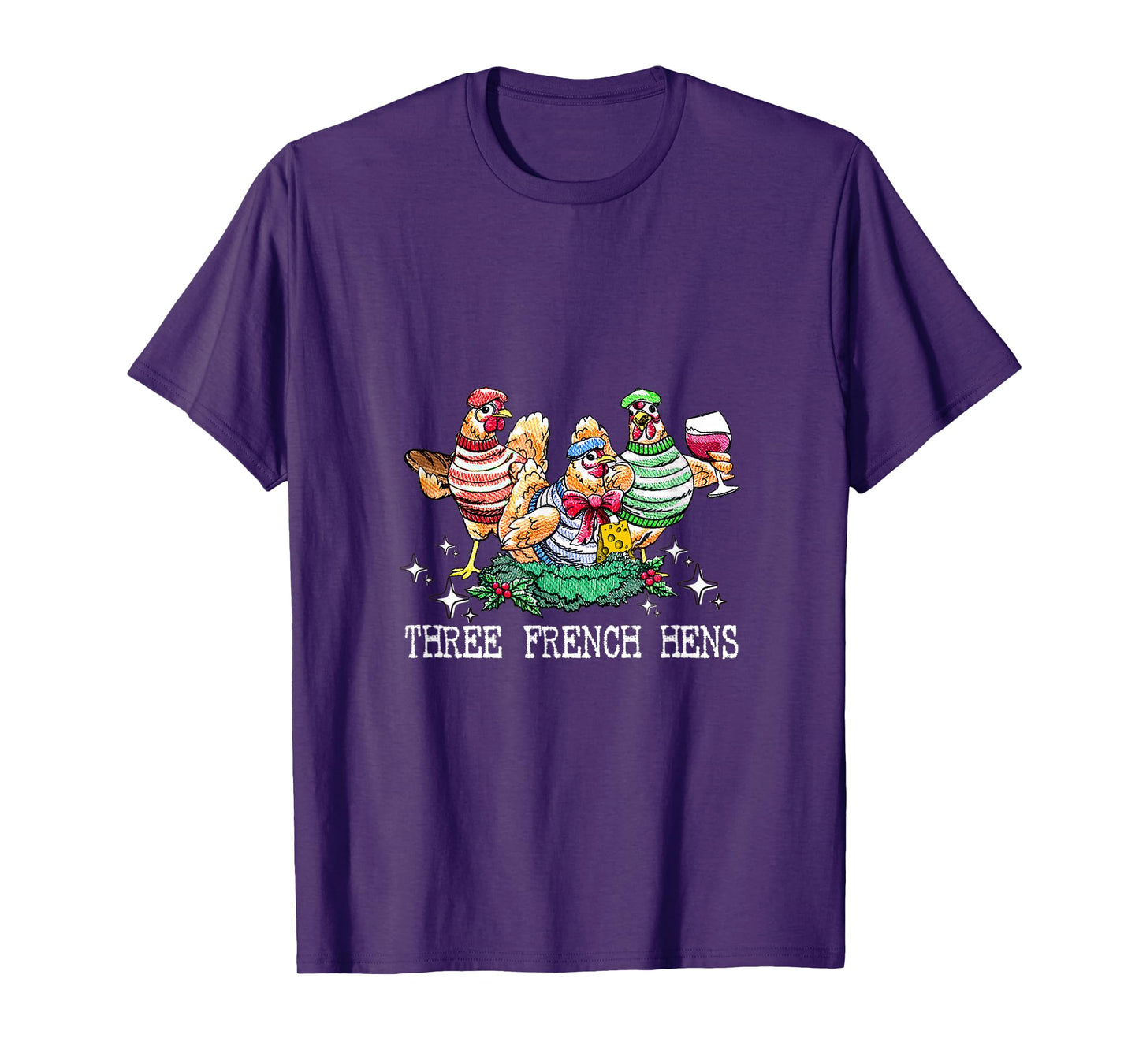 Three French Hens 12 Days Christmas Song Funny Xmas T-Shirt