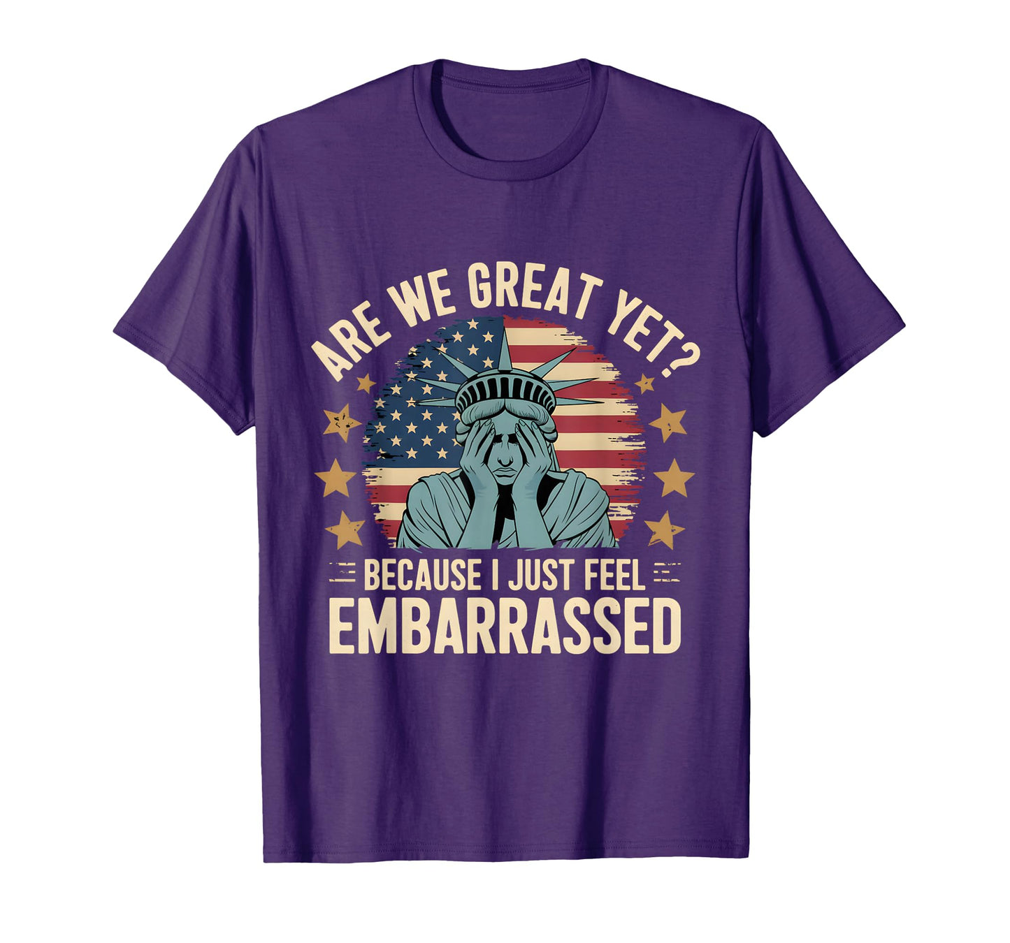 Are We Great Yet Humor Funny Irony Quote for mens and womens T-Shirt