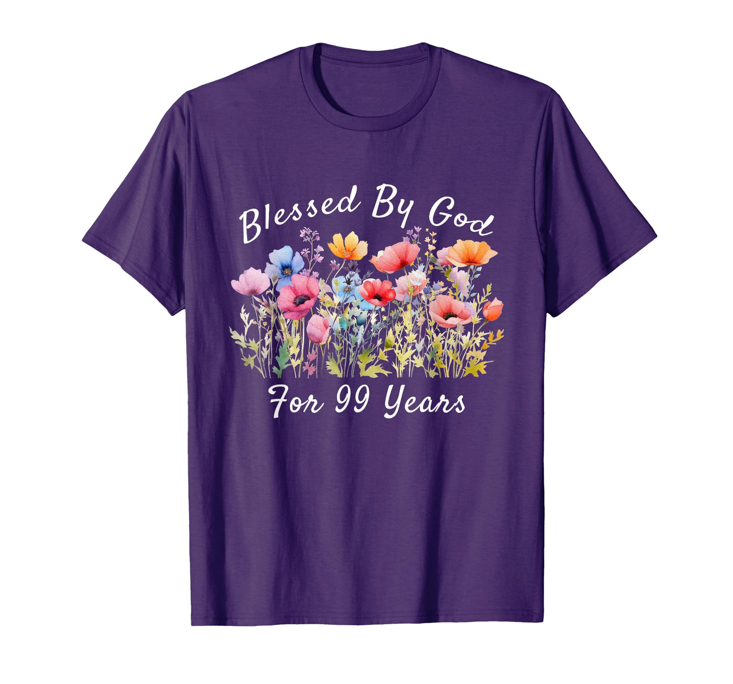 Blessed by God for 99 Years Old Wild Flower 99th Birthday T-Shirt