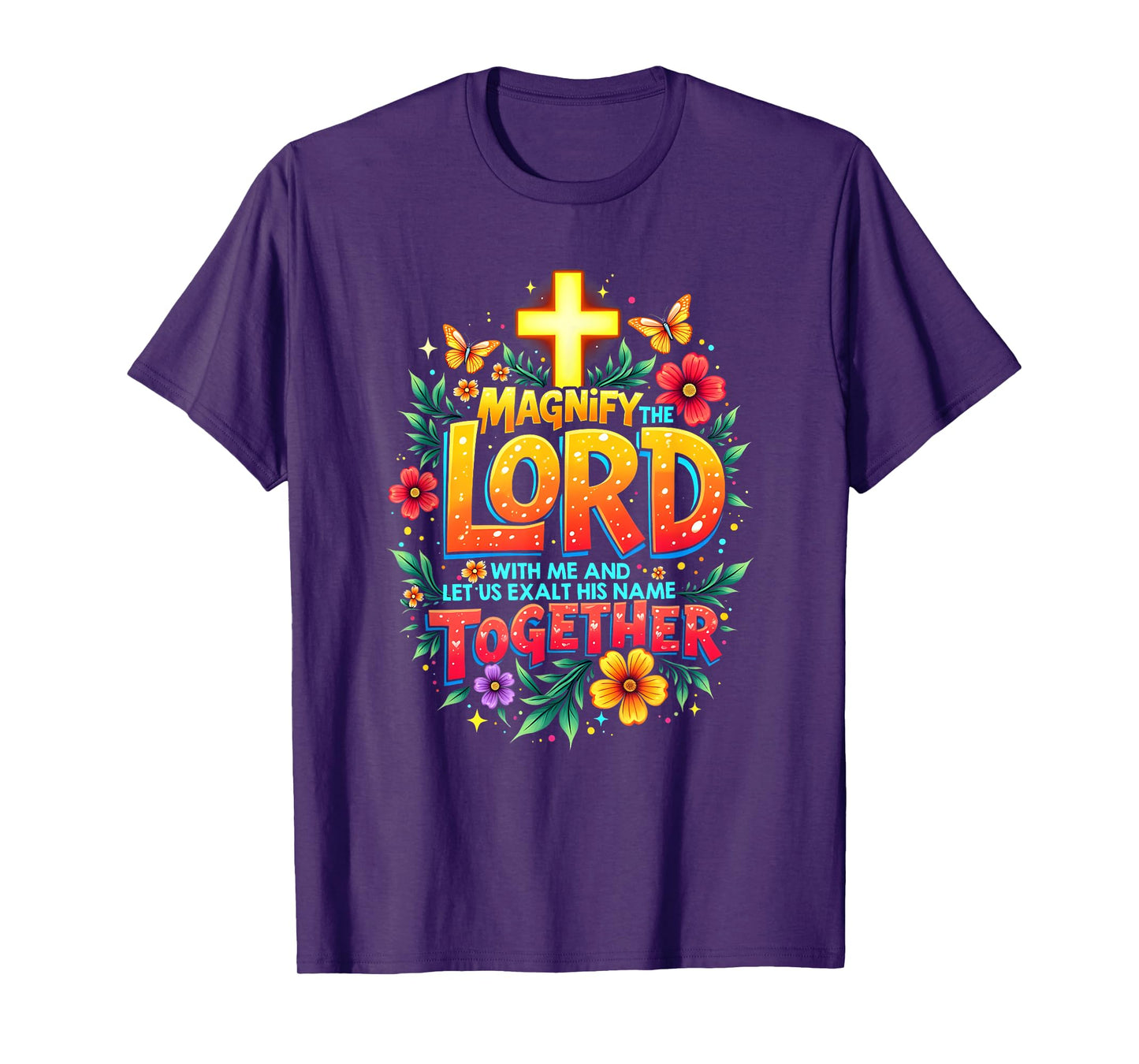 Jesus Magnify the Lord Christian Faith Bible Verse Christian T-Shirt