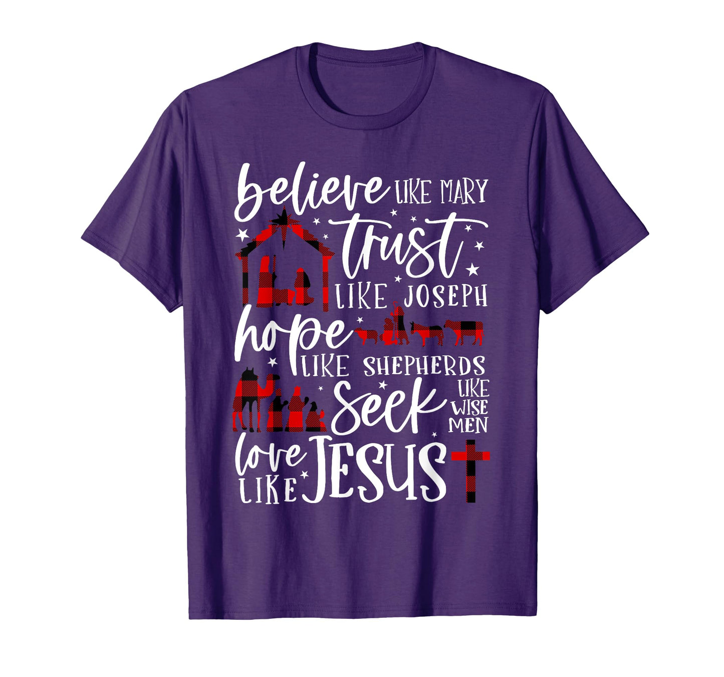 Believe Like Mary Trust Like Joseph Hope Like Shepherds T-Shirt