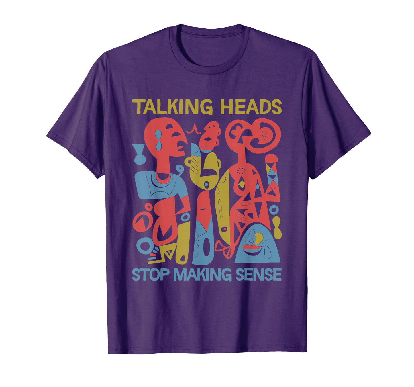 Stop Making Sensee Talking Heads Retro Funny design T-Shirt