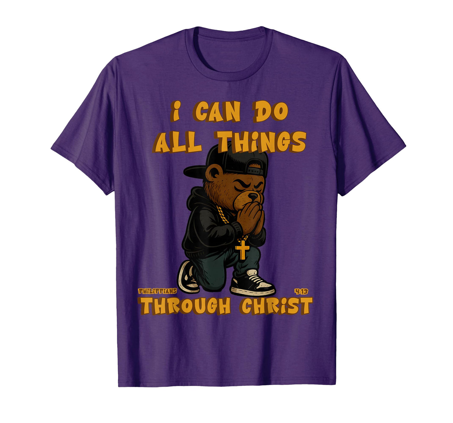 Christian Hip Hop Teddy Bear I Can Do All Things Bible Verse T-Shirt