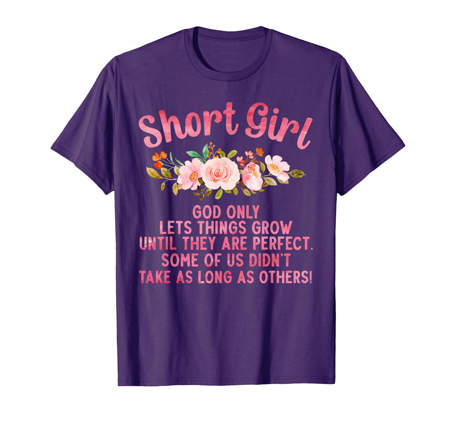 Funny Short Girl Art For Women Mom Short People Short Girl T-Shirt