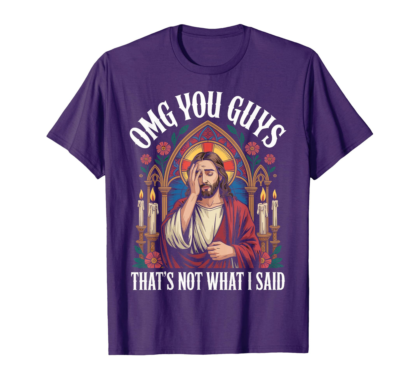 OMG You Guys I Never Said That Shirt Funny Jesus Gothic T-Shirt
