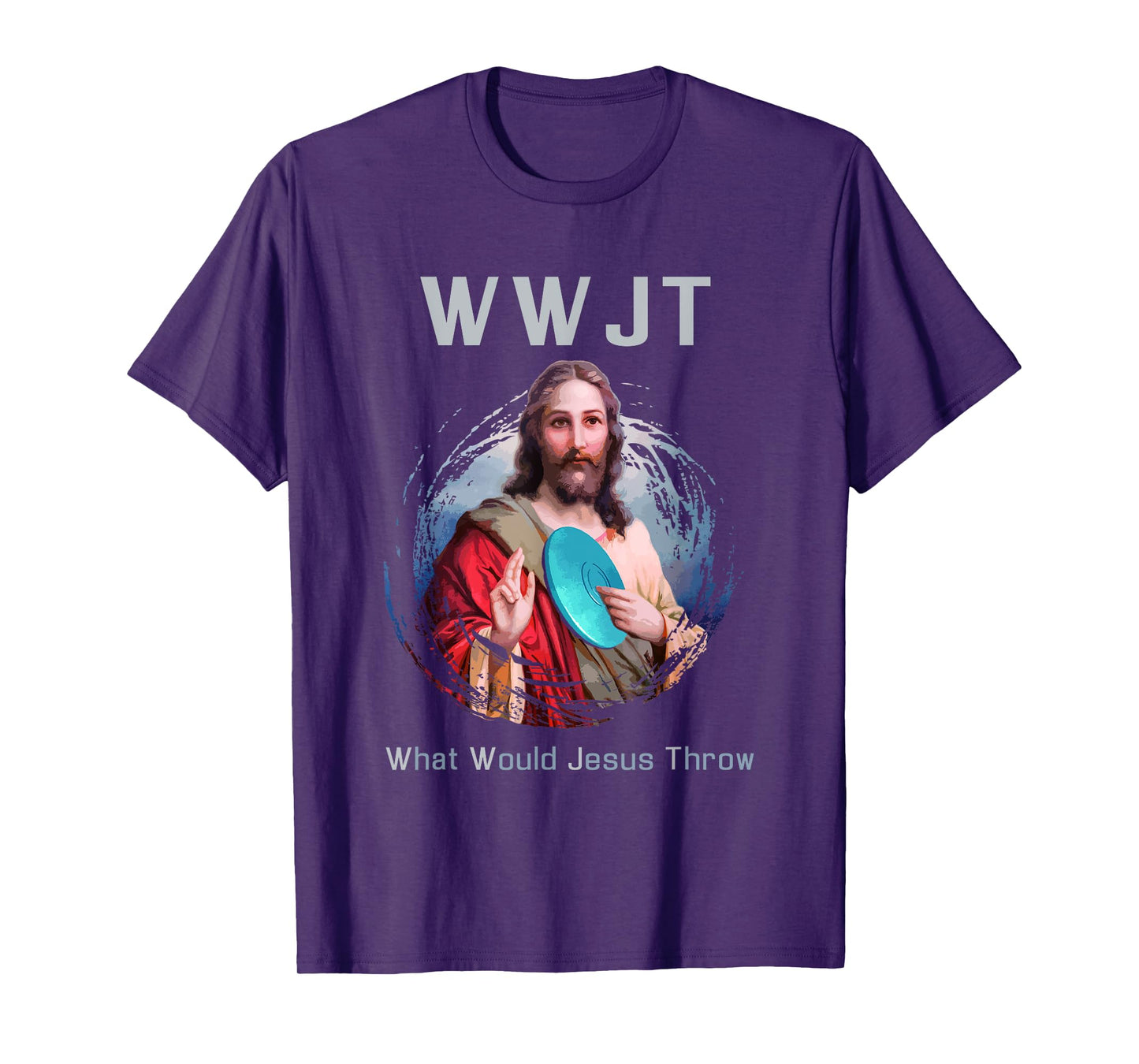 "What Would Jesus Throw" Funny Disc Golf T Shirt Men & Women T-Shirt