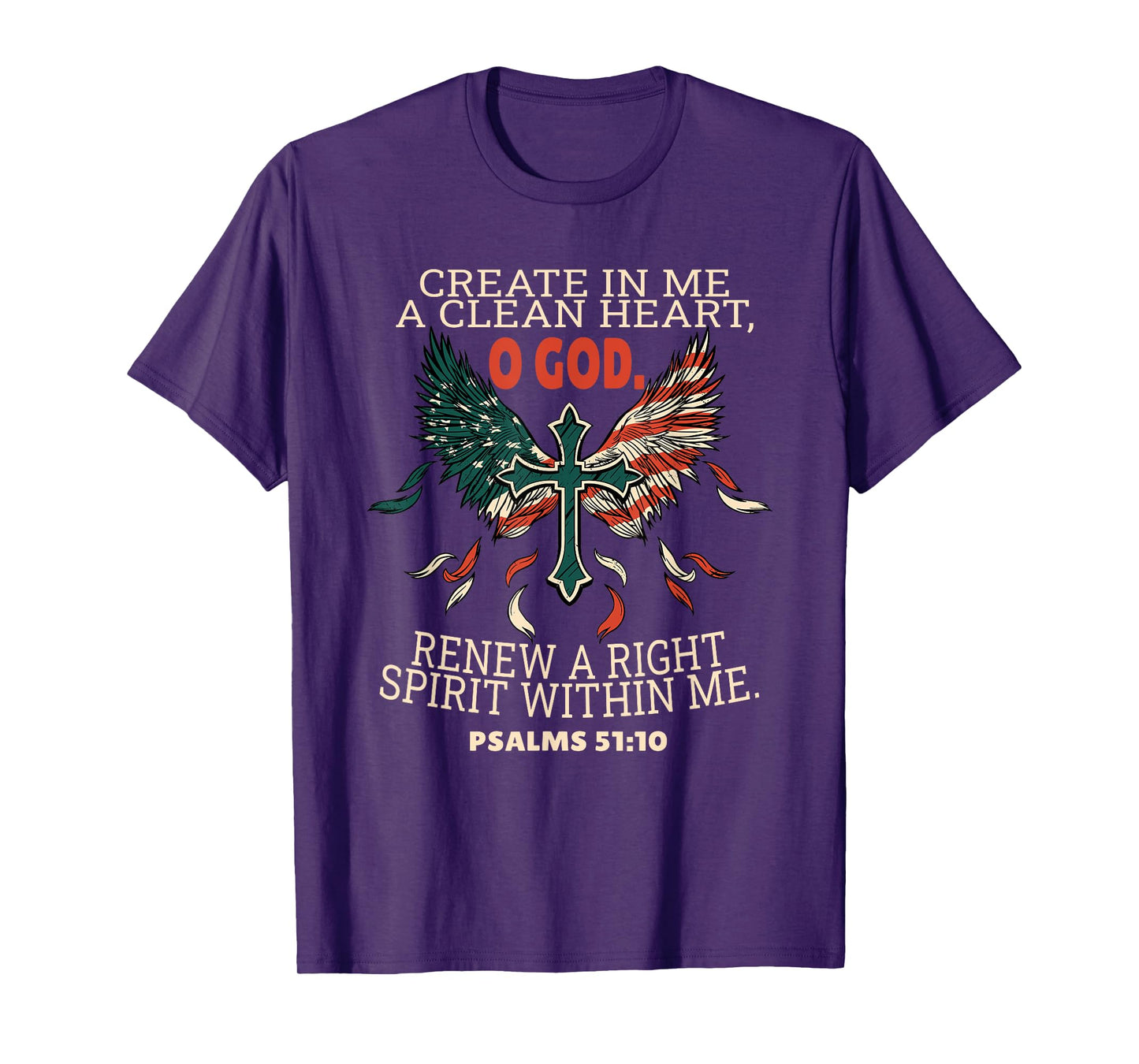Psalms 51:10 Bible Verses Scripture T-Shirt