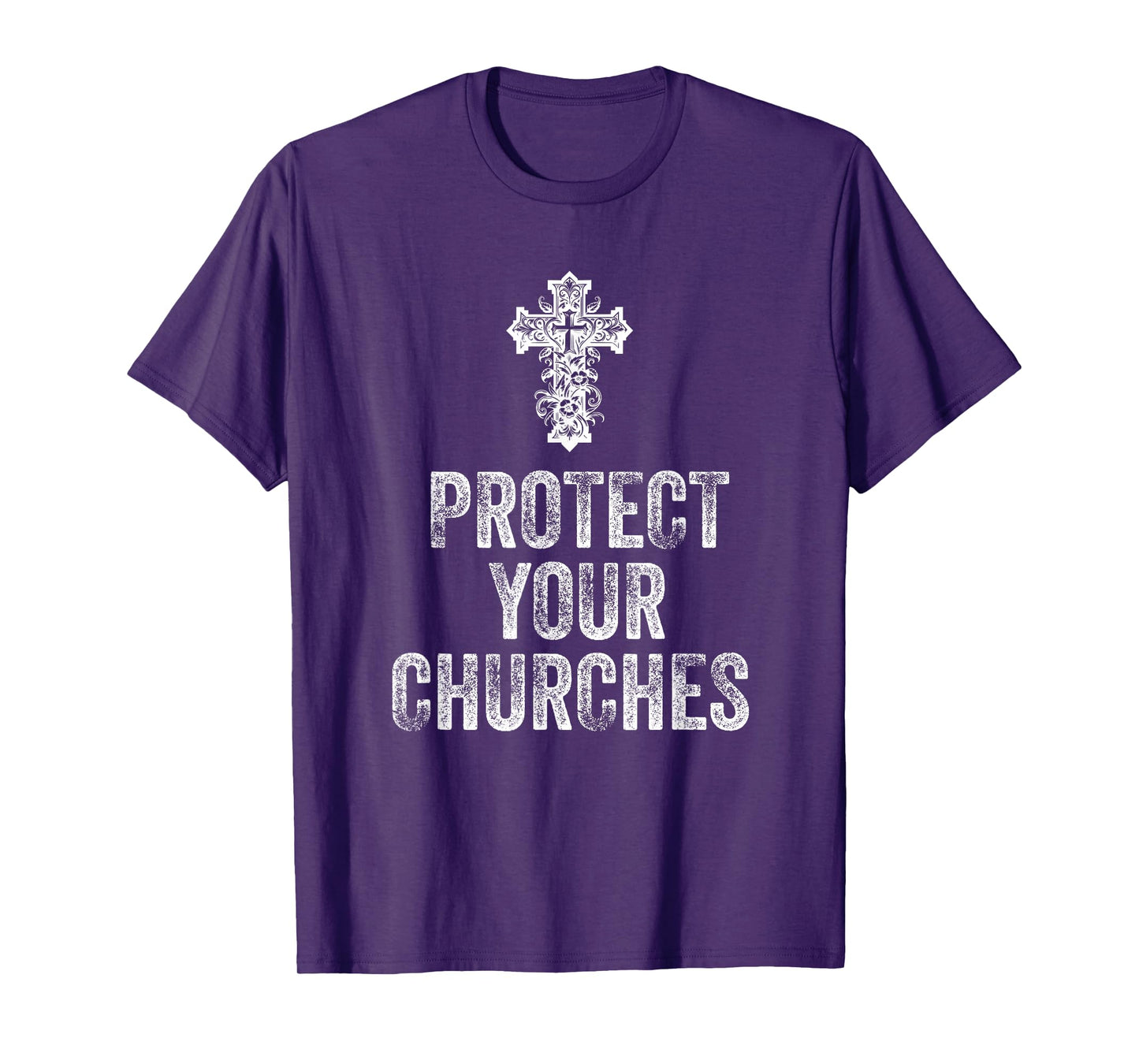 Protect Your Churches Cross Symbol Faith Jesus Christian T-Shirt
