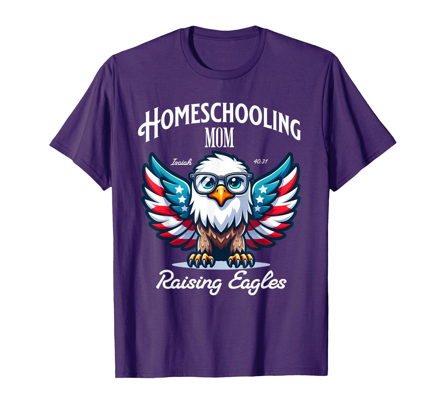 Homeschooling Christian Mom Raising Eagles T-Shirt