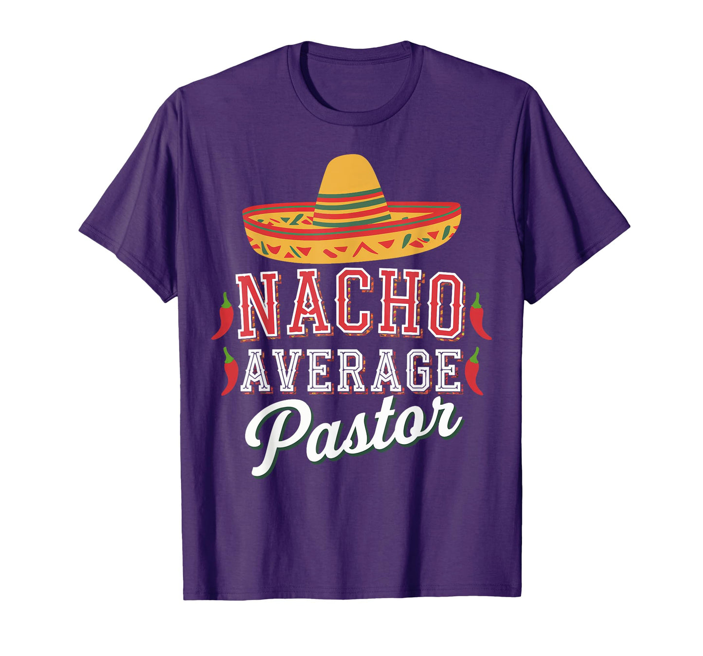 Nacho Average Pastor T-Shirt