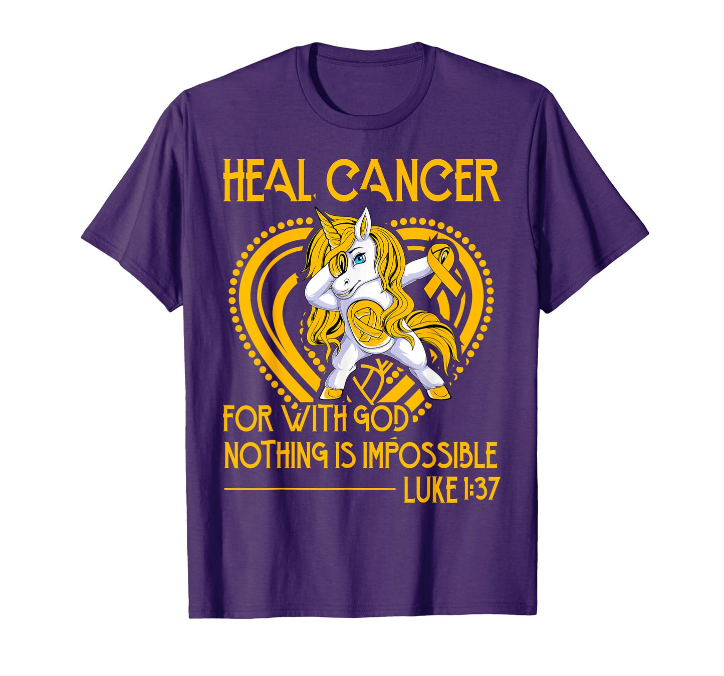 For Heal Cancer for with God nothing is impossible T-Shirt
