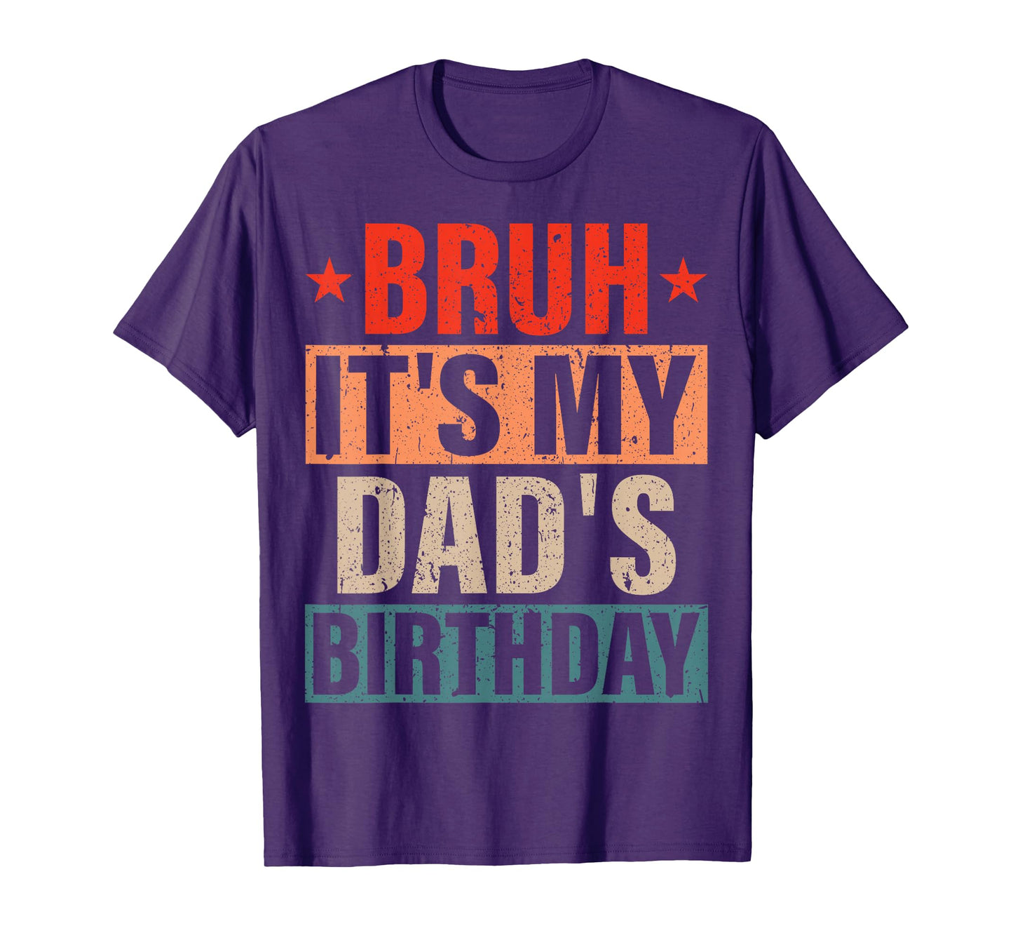 Bruh It's My Dad's Birthday Vintage Birthday Dad T-Shirt, Small, Black
