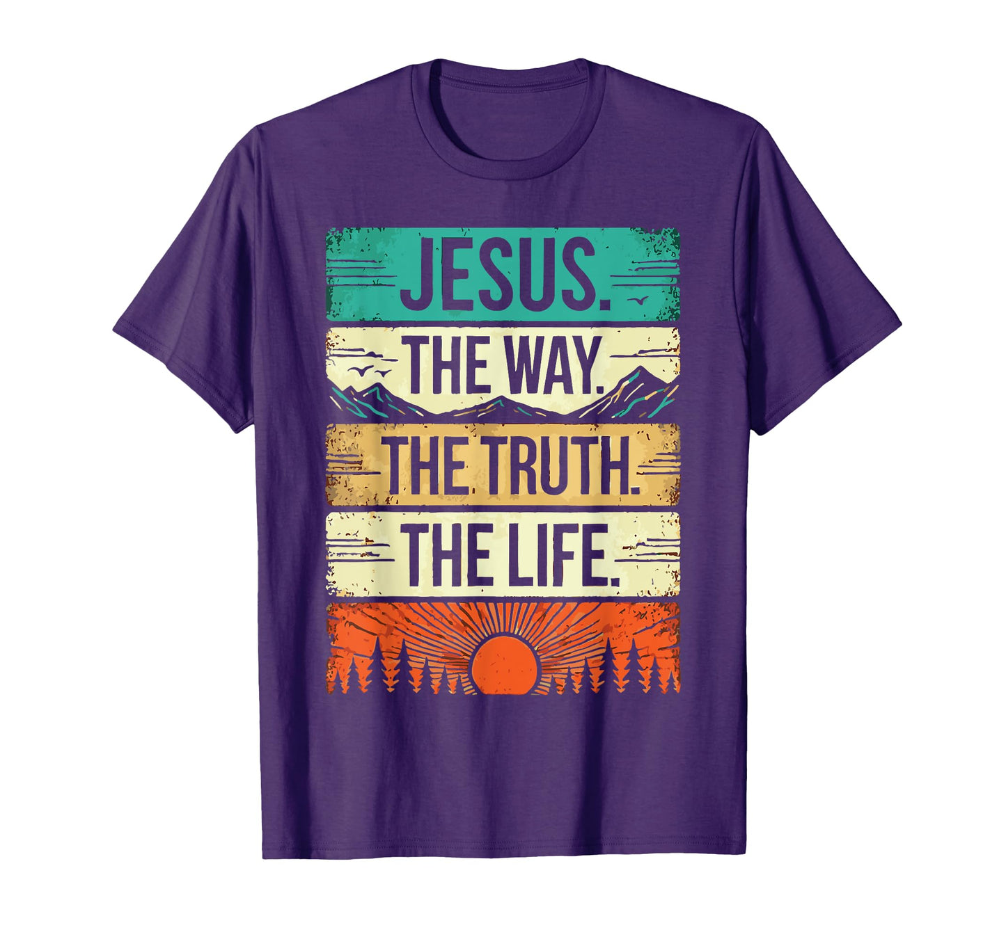 Jesus the Way the Truth the Life Religious Quote Vintage T-Shirt