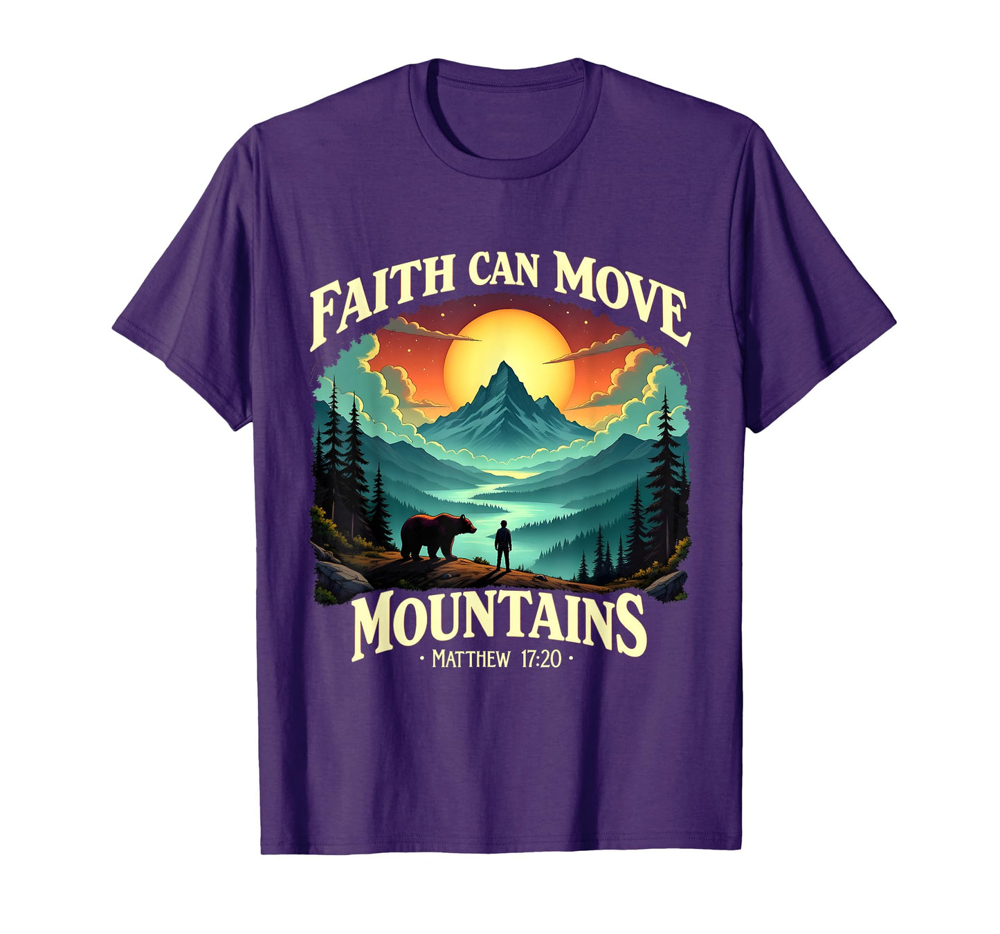 Faith Can Move Mountains Matthew 17:20 Mountain Landscape T-Shirt