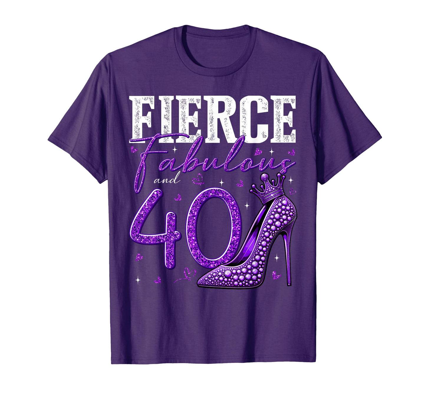 40th Birthday Fierce Fabulous and 40 Year Old Gifts Heels T-Shirt