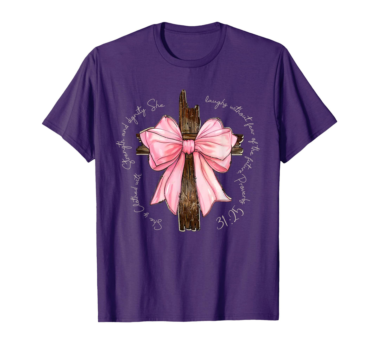 She is Clothed Strength & Dignity Proverbs 31:25 Coquette T-Shirt