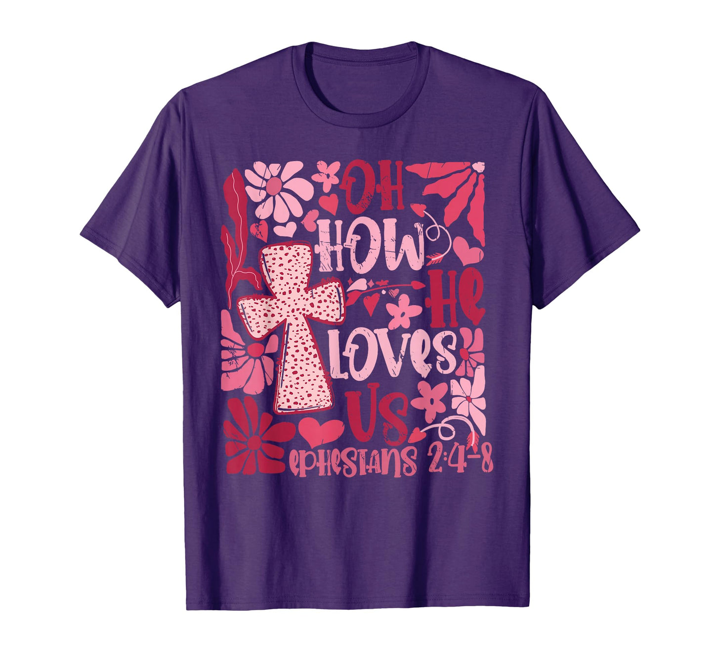 Oh How He Loves Us Boho Valentine Flower Jesus Christian T-Shirt