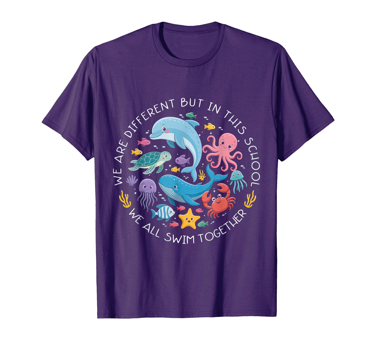 We are Different But in This School We Swim Together Quote T-Shirt
