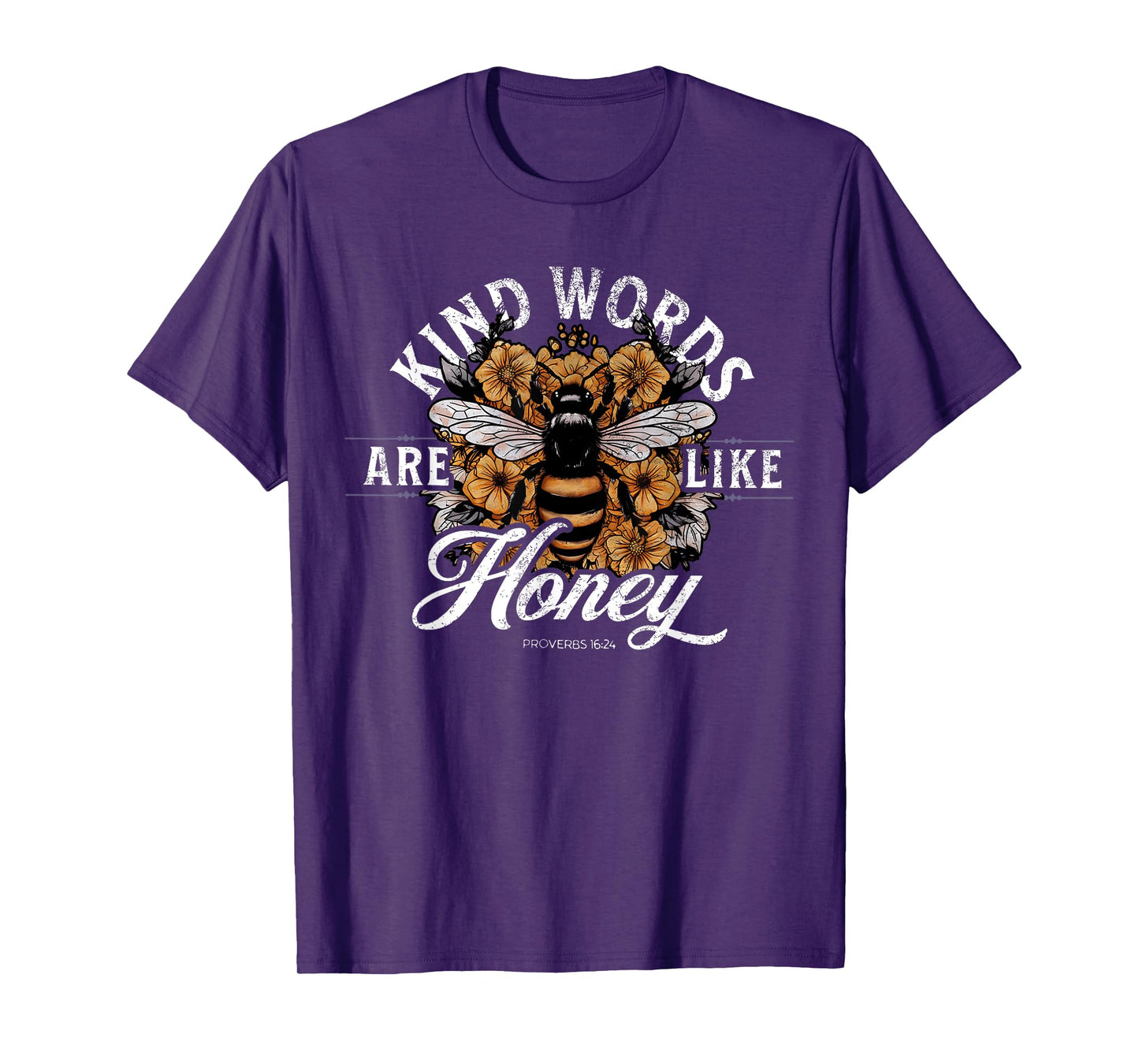 Kind Words Are Like Honey Bible Verse Christian Prayer T-Shirt