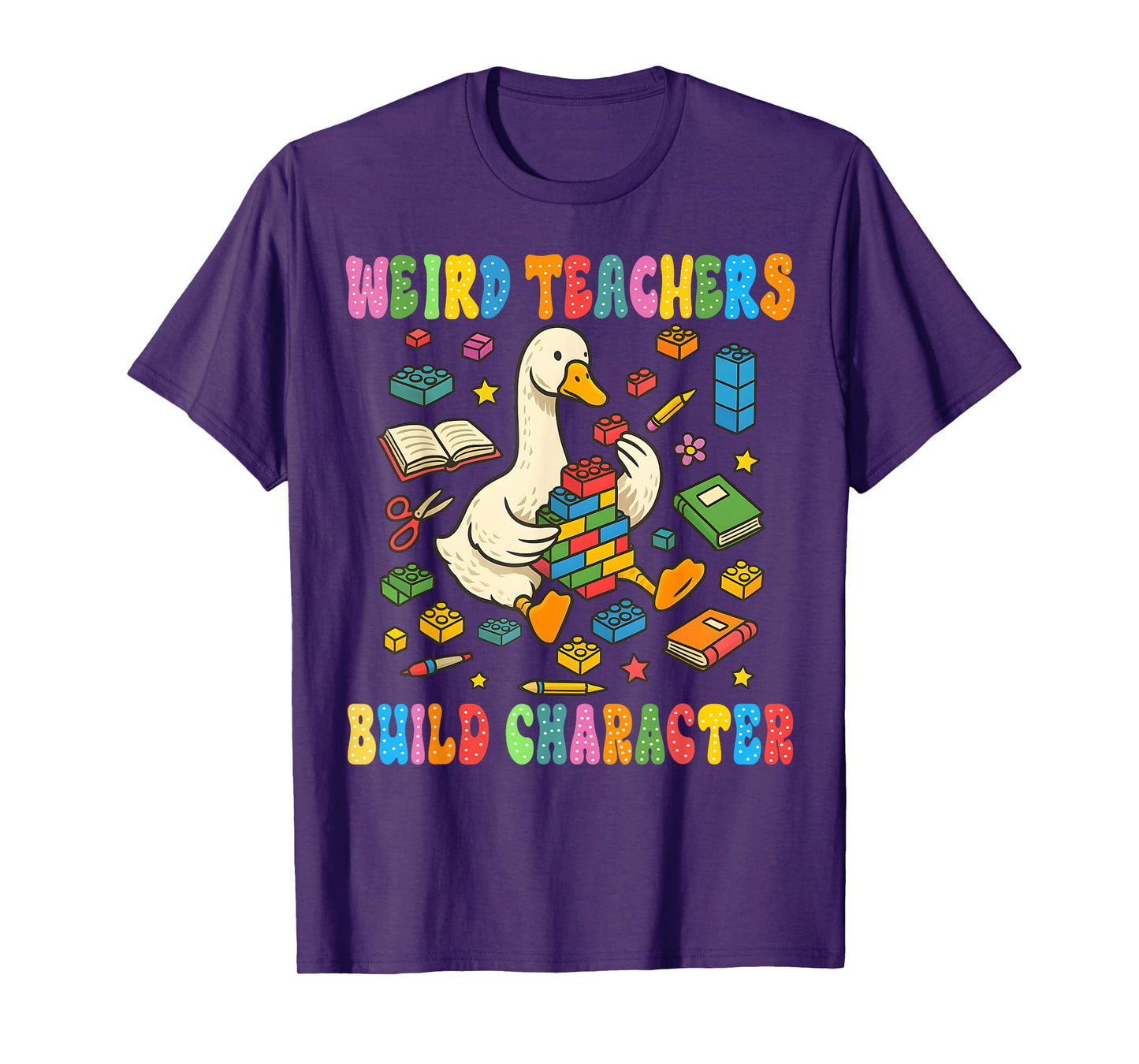 Weird Teachers Build Character Goose Teacher Back to School T-Shirt