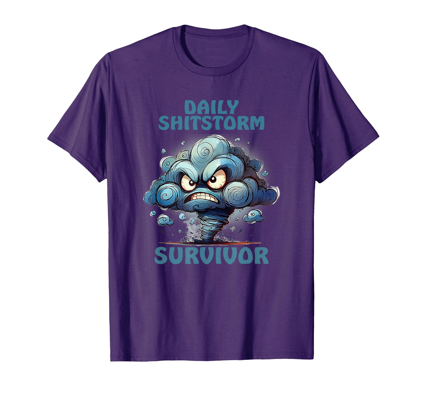 Daily Shitstorm Survivor Funny Humor T-Shirt