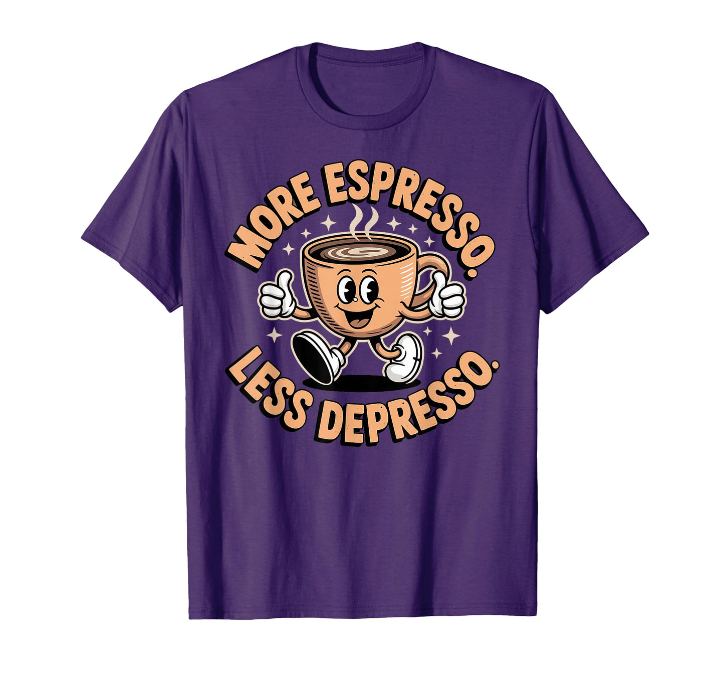 More Espresso Less Depresso Cute Tee Coffee Cup Funny T-Shirt