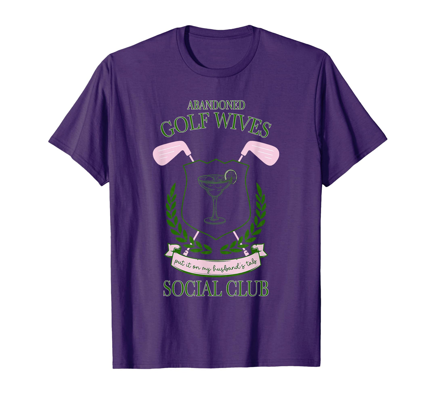 Abandoned Golf Wives Social Club Put It Design T-Shirt