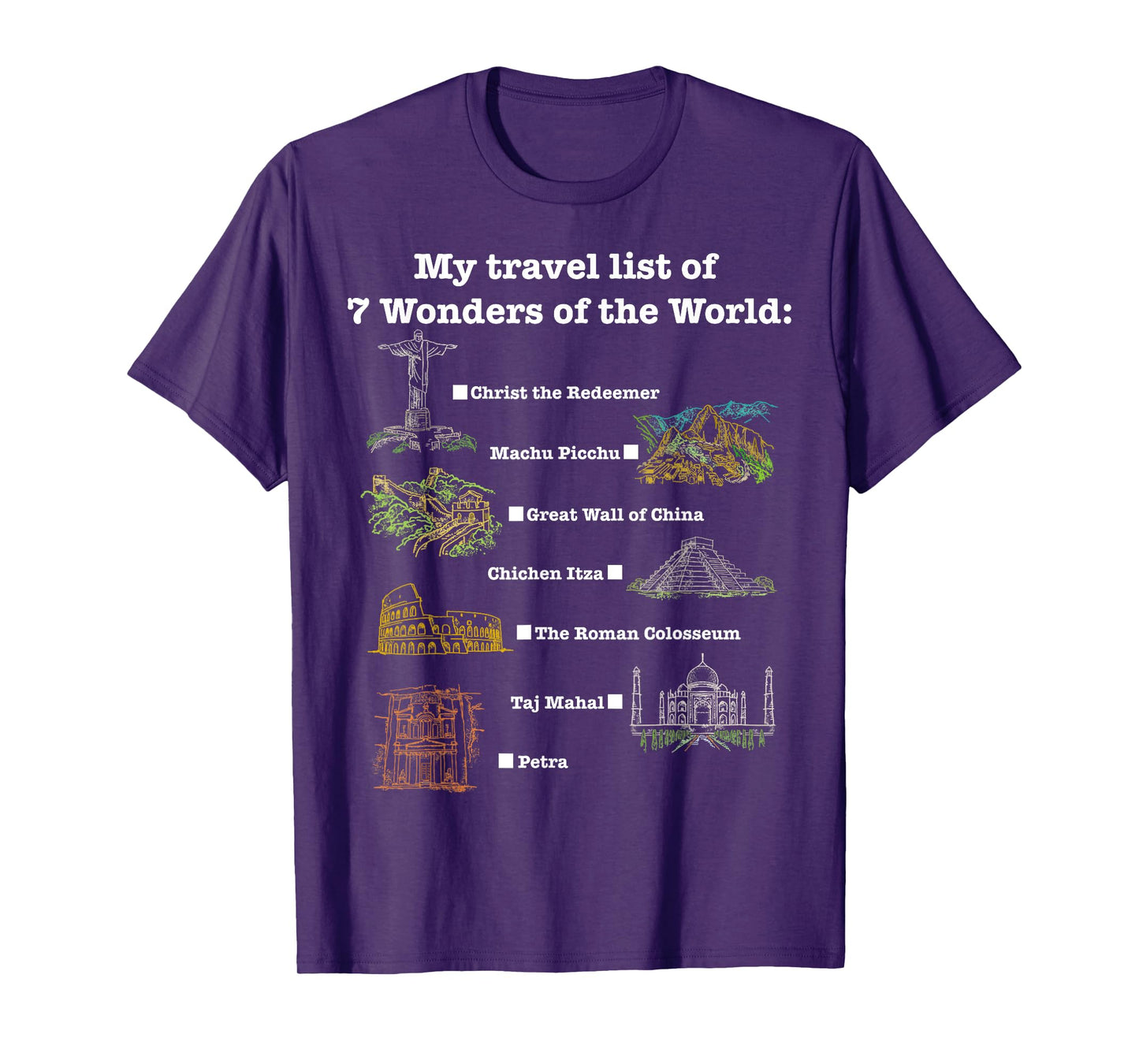 7 Wonders of the World, Check the place where you have been! T-Shirt