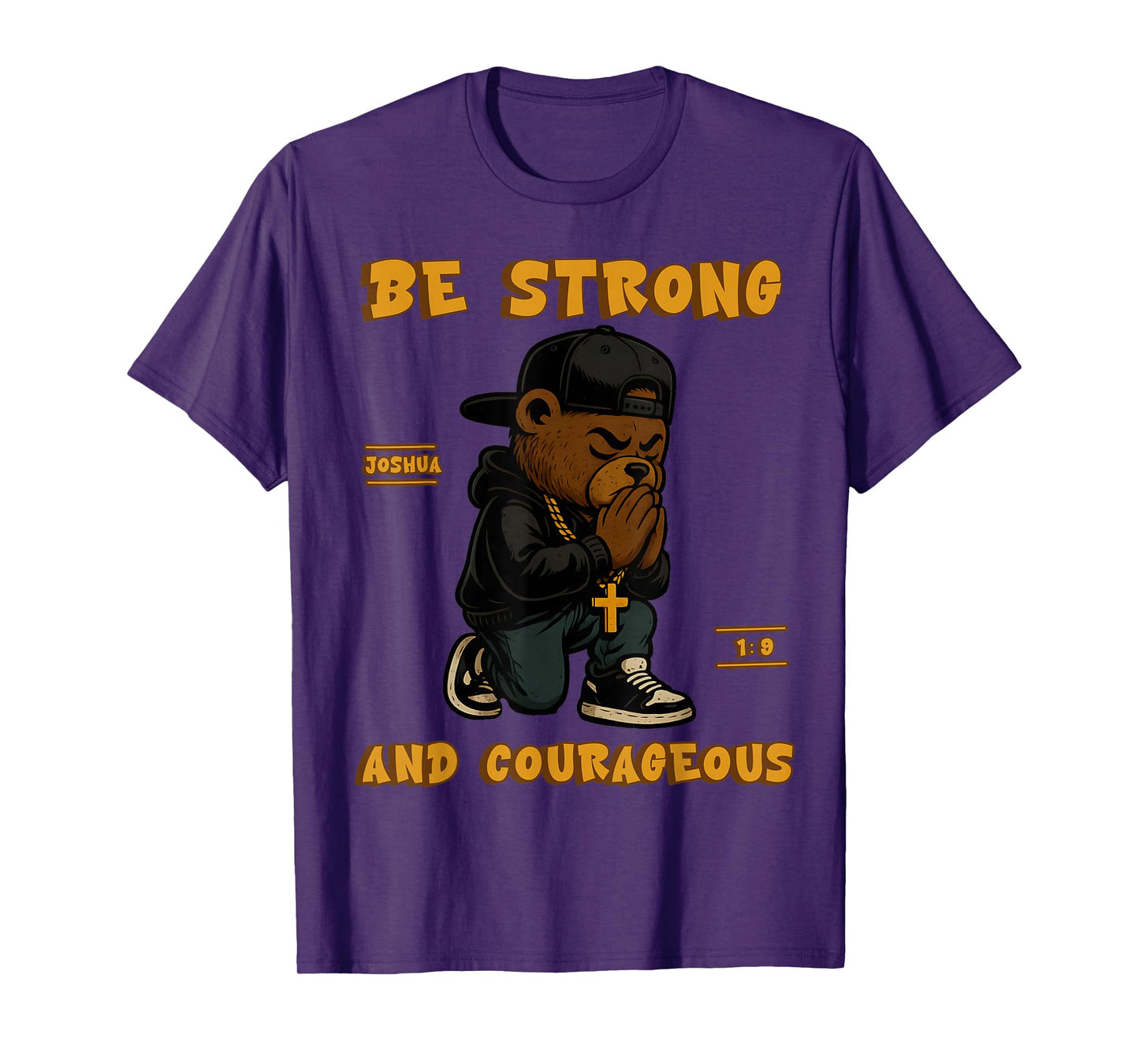 Christian Hip Hop Teddy Bear Be Strong and Courageous Faith T-Shirt