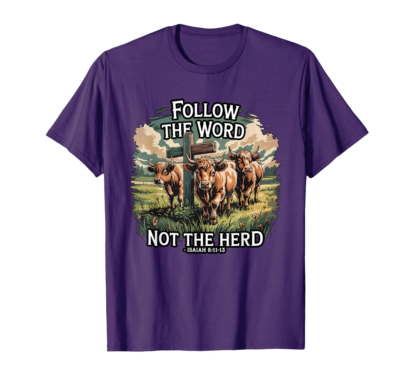 Follow the Word Not the Herd Christian Highland Cow Farm T-Shirt