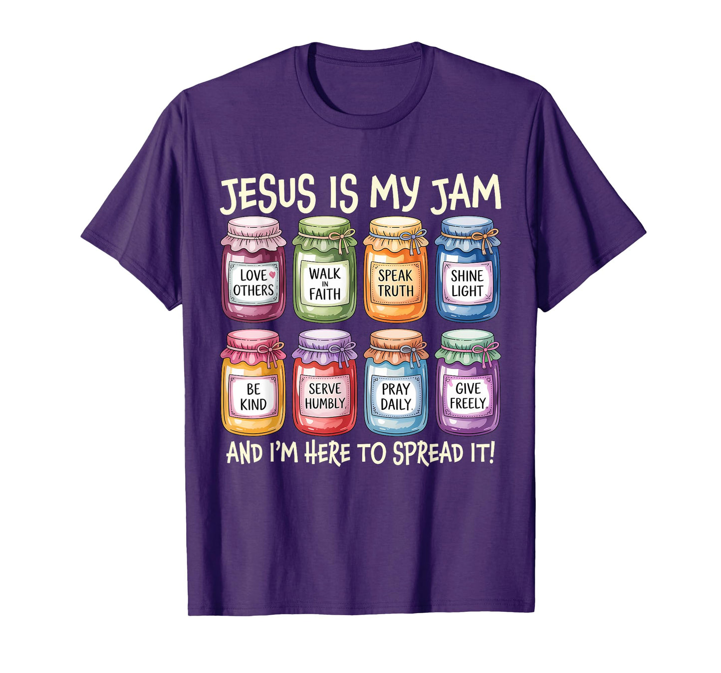 Jesus is My Jam and Im Here to Spread Bible Verse Women Men T-Shirt