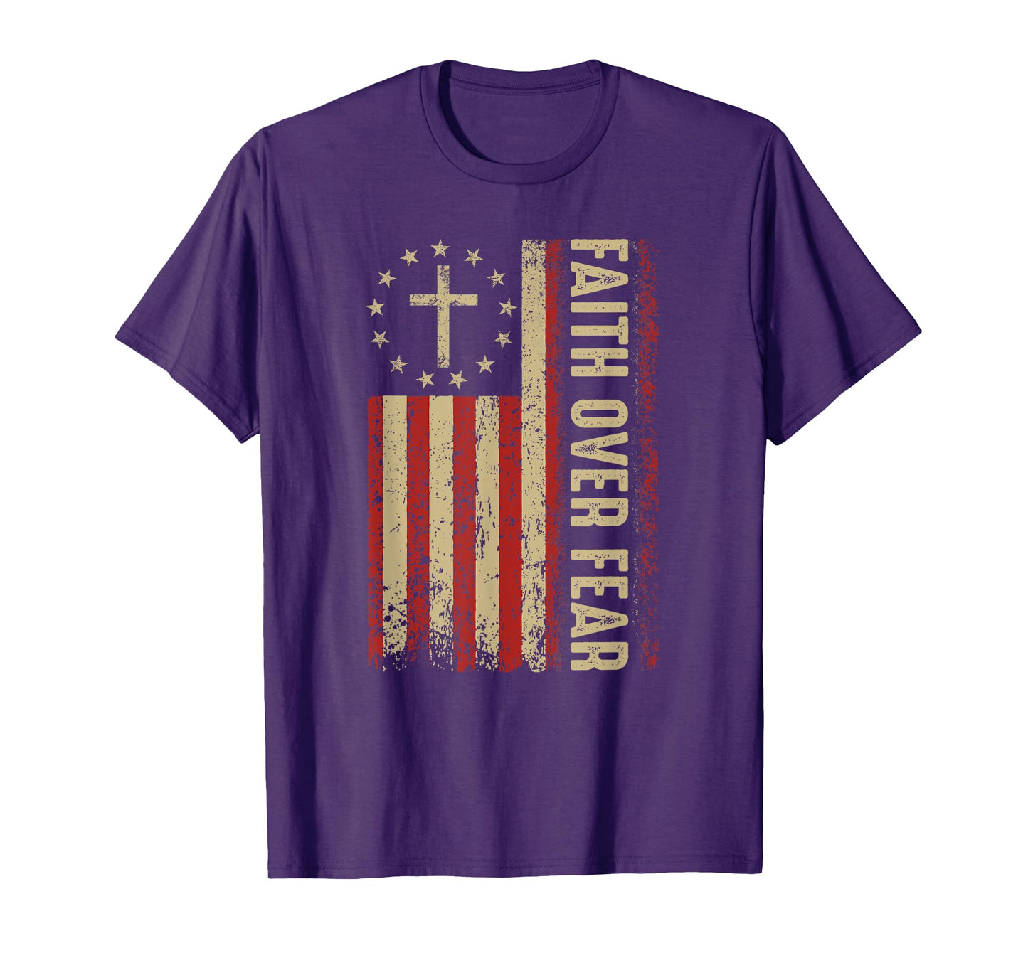 Christian American Flag Cross 4th Of July Faith Over Fear T-Shirt