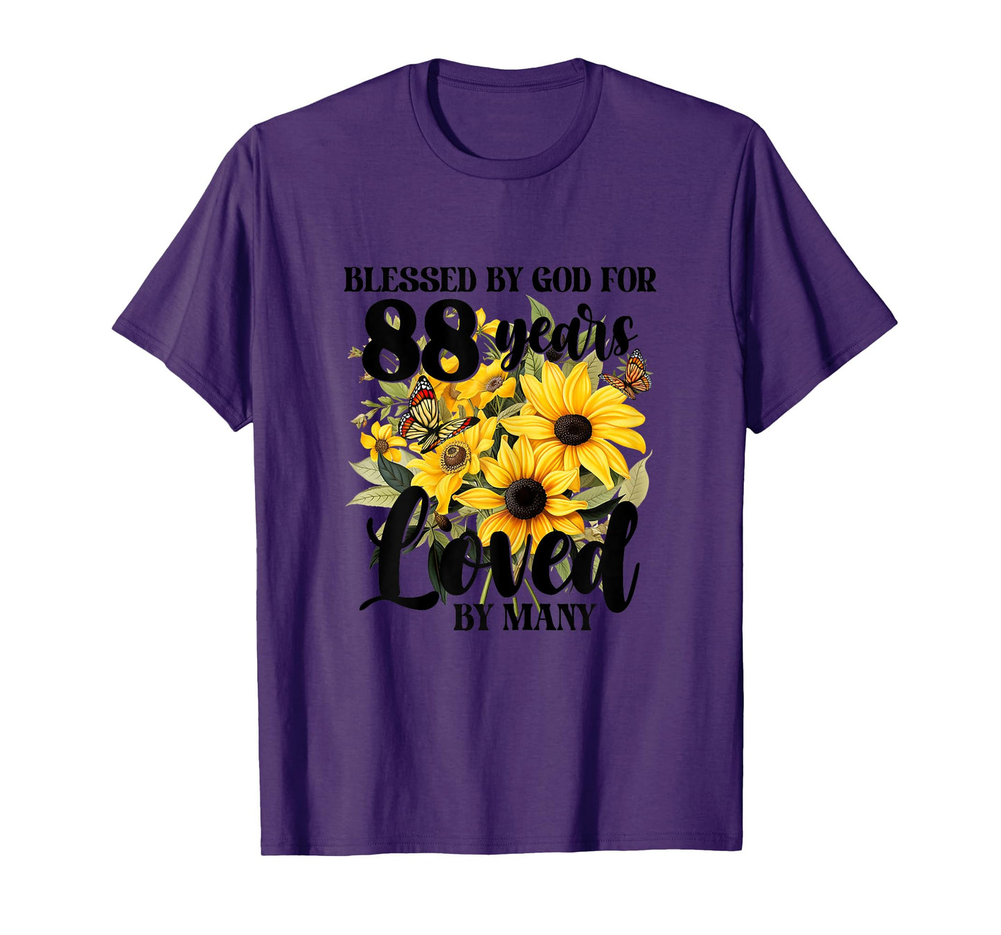 Blessed By God For 88 Years Loved Sunflower 88th Birthday T-Shirt