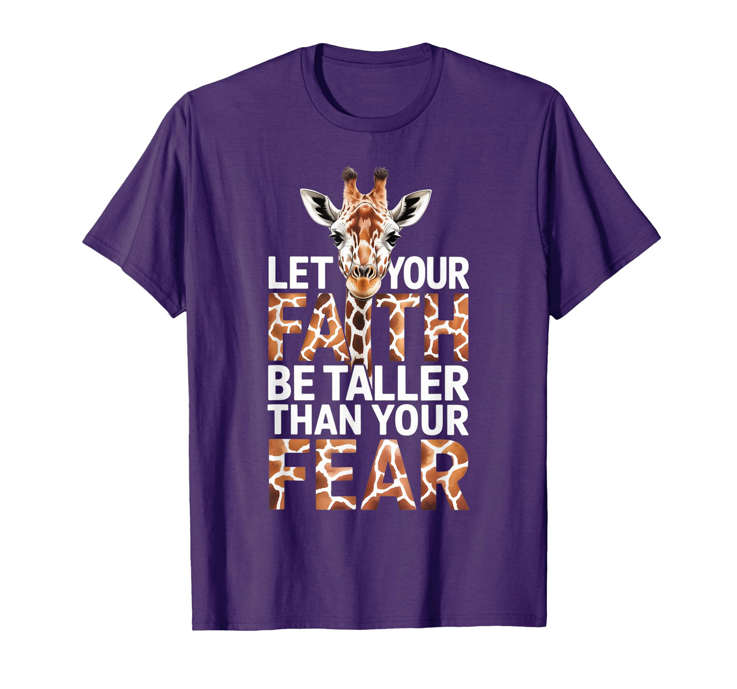 Let Your Faith Be Taller Than Your Fear Giraffe Christian T-Shirt