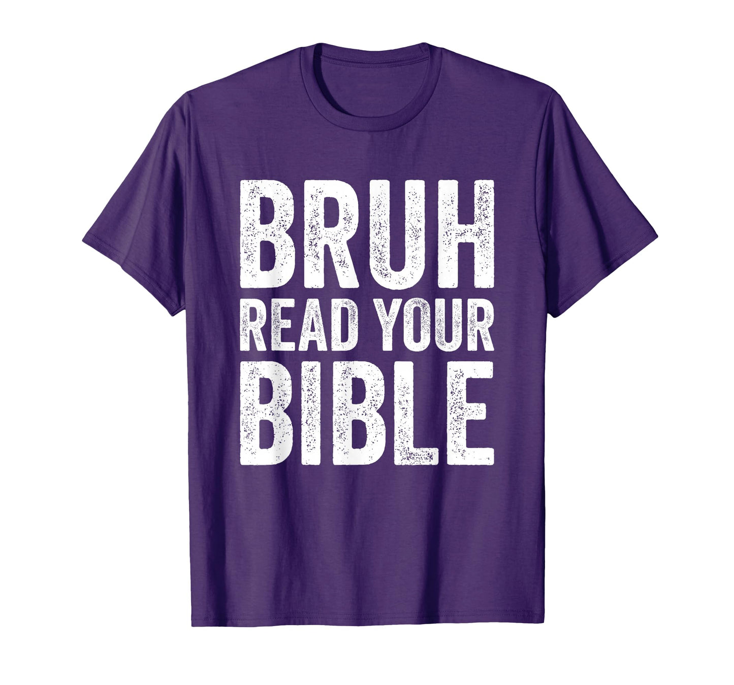 Bruh Read Your Bible Funny Christian Humor Faith Religious T-Shirt