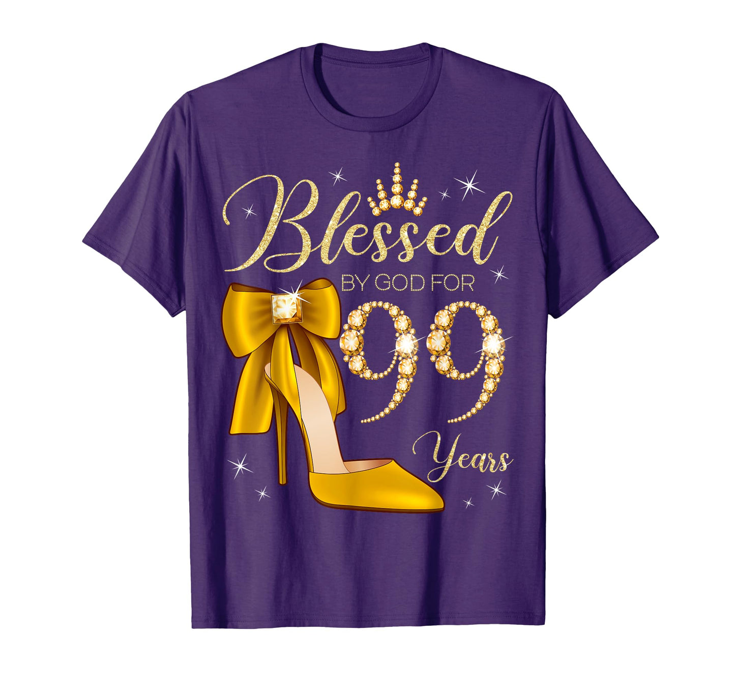 Blessed By God For 99 Years Old 99th Birthday Woman Queen T-Shirt