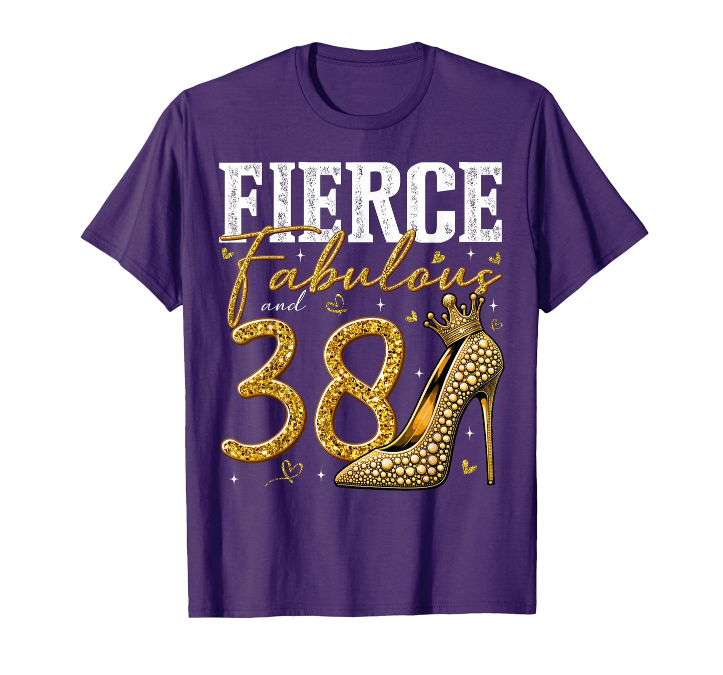 38th Birthday Fierce Fabulous and 38 Year Old Gifts Heels T-Shirt